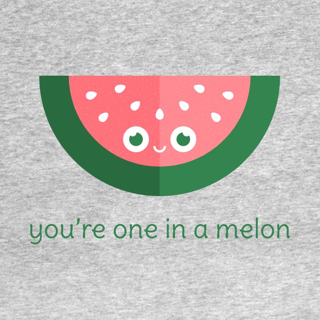 You're One in a Melon by slugbunny